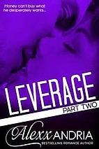 Leverage 2: Part Two (Billionaire romance)…