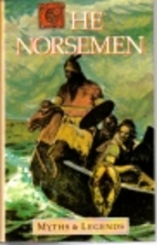 The Norsemen: Myths and Legends by H.A.…