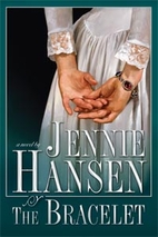 The Bracelet by Jennie L. Hansen
