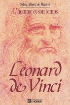 Leonardo: l'uomo e il suo tempo by…