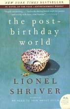 The Post-Birthday World by Lionel Shriver