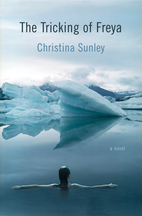 The Tricking of Freya by Christina Sunley