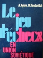 Le jeu d'échecs en Union Soviétique by…