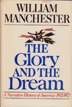 The Glory and the Dream: A Narrative History…