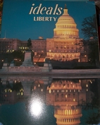 Liberty Ideals by Ideals Publications Inc