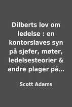 Dilberts lov om ledelse : en kontorslaves…