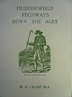 Huddersfield Highways Down the Ages…