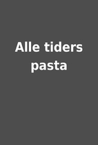 Alle tiders pasta