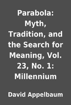 Parabola: Myth, Tradition, and the Search…