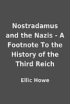 Nostradamus and the Nazis - A Footnote To…