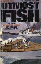 Utmost Fish by Hugh Wray McCann