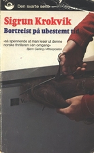Bortreist på ubestemt tid by Sigrun Karin…