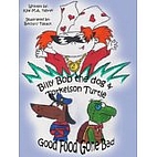 Billy Bob the Dog & Torkelson Turtle: Good…