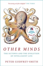 Other Minds: The Octopus, the Sea, and the…