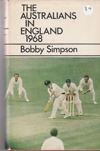 THE AUSTRALIANS IN ENGLAND, 1968 by Bobby…