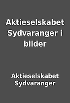 Aktieselskabet Sydvaranger i bilder by…
