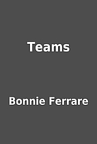 Teams by Bonnie Ferrare