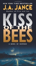 Kiss of the Bees by J. A. Jance
