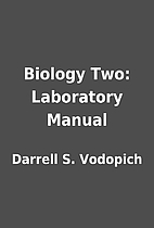 Biology Two: Laboratory Manual by Darrell S.…