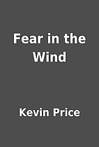 Fear in the Wind by Kevin Price
