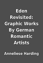 Eden Revisited: Graphic Works By German…