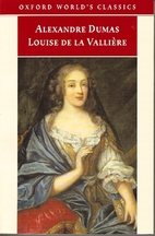 Louise de la Valliere by Alexandre Dumas