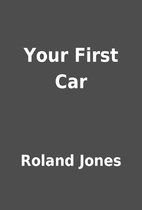 Your First Car by Roland Jones