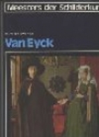 The Complete Paintings of the Van Eycks by…