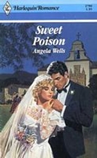 Sweet Poison (Harlequin Romance No. 2790) by…