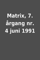 Matrix, 7. årgang nr. 4 juni 1991