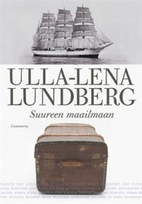 Suureen maailmaan by Ulla-Lena Lundberg