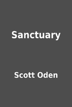 Sanctuary by Scott Oden