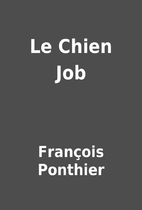 Le Chien Job by François Ponthier