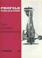 Profile 33: Gloster Gamecock by Francis K.…