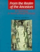 From the Realm of the Ancestors: An…