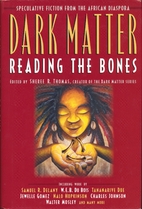 Dark Matter: Reading the Bones by Sheree R.…
