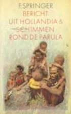 Bericht uit Hollandia & Schimmen rond de…
