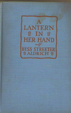 A Lantern in Her Hand by Bess Streeter…