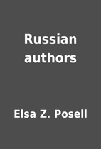 Russian authors by Elsa Z. Posell