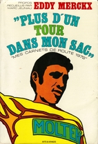 Eddy Merckx: Plus d'un tour dans mon sac -…