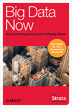 Big Data Now: Current Perspectives from…