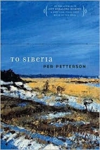 To Siberia by Per Petterson