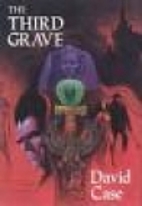 The Third Grave by David Case