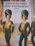 Sint-Petersburg : roman by Theun de Vries