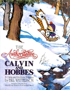 The Authoritative Calvin and Hobbes by Bill…