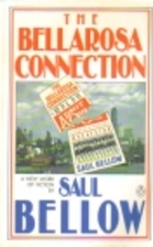 The Bellarosa Connection by Saul Bellow