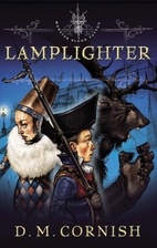 Monster Blood Tattoo, Book 2: Lamplighter by…