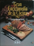 La gran enciclopedia de la cocina. ABC. Tomo…
