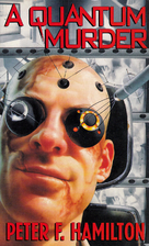 A Quantum Murder by Peter F. Hamilton