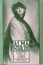 Alma Mahler: Muse to Genius: From…